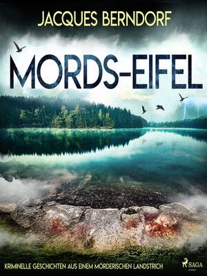 cover image of Mords-Eifel--Kriminelle Geschichten aus einem mörderischen Landstrich